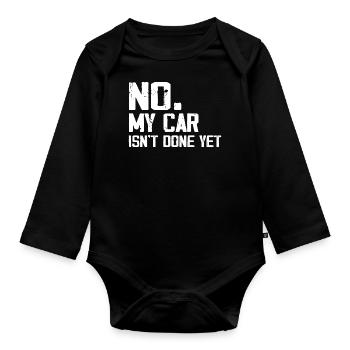 Nein, mein Auto ist noch nicht fertig. Lustige Automechaniker-Garage - Baby Bio-Langarm-Body - Schwarz - Vorne