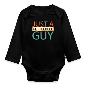 Kettlebell Just A Kettlebell Guy - Organic Longsleeve Baby Bodysuit - black - Front