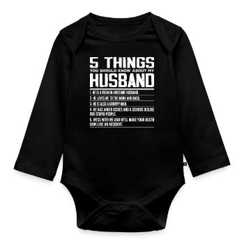 5 Things You Should Know About My Husband Marriage - Body Bébé bio manches longues - noir - Devant