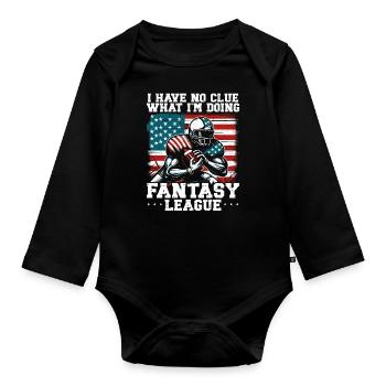 I have no clue what I'm doing fantasy league - Organic Longsleeve Baby Bodysuit - black - Front