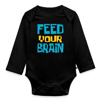 Feed your brain - füttere Dein Gehirn - Organic Longsleeve Baby Bodysuit - black - Front