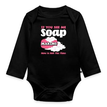 Wenn Du Mich Siehst, Seife Herstellen Ist Nicht - Baby Bio-Langarm-Body - Schwarz - Vorne