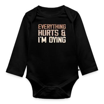 Everything Hurts & I'm Dying - Body Bébé bio manches longues - noir - Devant