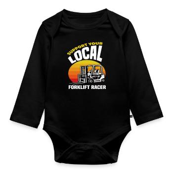 Support your local forklift racer - Organic Longsleeve Baby Bodysuit - black - Front
