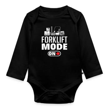 Forklift Mode On - Funny Saying for - Organic Longsleeve Baby Bodysuit - black - Front