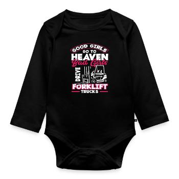 Good Girls Go To Heaven Bad Girls Drive Forklift - Body Bébé bio manches longues - noir - Devant