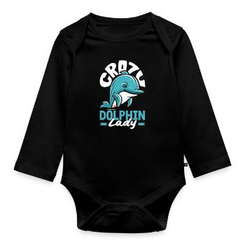 Crazy Dolphin Lady - For Dolphin Lovers - Organic Longsleeve Baby Bodysuit - black - Front