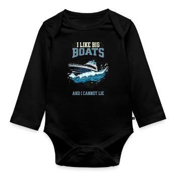 I Like Big Boats And I Cannot Lie Spritzende Yacht - Baby Bio-Langarm-Body - Schwarz - Vorne