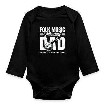 Folk Music Enthusiast Dad The Idol The Musician - Baby Bio-Langarm-Body - Schwarz - Vorne