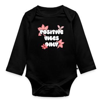 Positive Vibes Only Positive Affirmations Pink - Organic Longsleeve Baby Bodysuit - black - Front