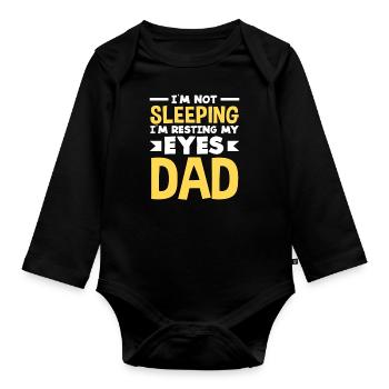 I don't sleep, I rest my eyes dad - Organic Longsleeve Baby Bodysuit - black - Front