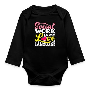 Social work is my love language - Organic Longsleeve Baby Bodysuit - black - Front