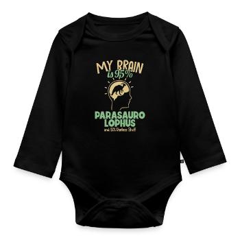 My Brain is 95% Parasaurolophus Dinosaur - Organic Longsleeve Baby Bodysuit - black - Front