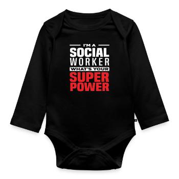 I'm a social worker what's your superpower - Organic Longsleeve Baby Bodysuit - black - Front