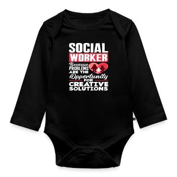 Social workers Problems are opportunities for creative people - Organic Longsleeve Baby Bodysuit - black - Front