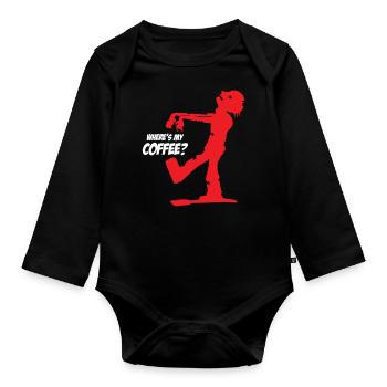 Zombie Where is My Coffee - Organic Longsleeve Baby Bodysuit - black - Front