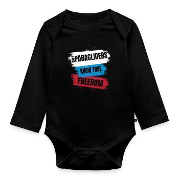 Only Paragliders Know True Freedom - Organic Longsleeve Baby Bodysuit - black - Front