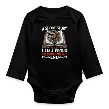 Fossil Hunter A Short Story I Am A Proud Geologist - Baby Bio-Langarm-Body - Schwarz - Vorne