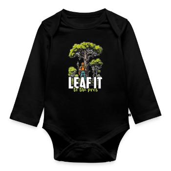Arborist Leaf It To The Tree Trimmer Arborists - Baby Bio-Langarm-Body - Schwarz - Vorne