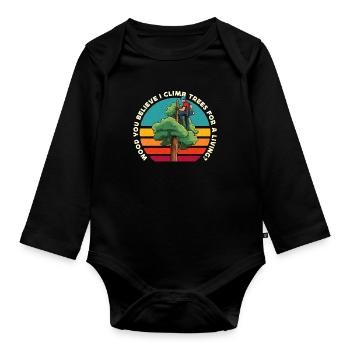 Arborist Wood You Believe I Climb Trees Woodcutter - Baby Bio-Langarm-Body - Schwarz - Vorne