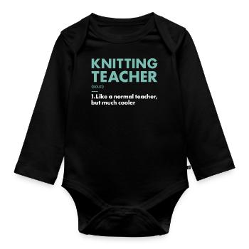 Knitter Teacher Definition Knitting - Organic Longsleeve Baby Bodysuit - black - Front