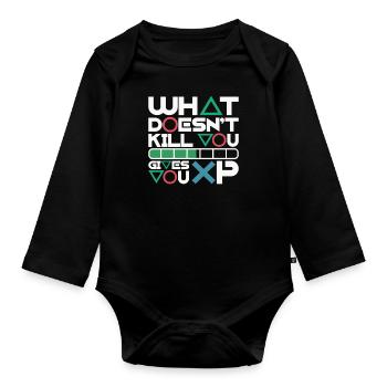 Ce qui ne vous tue pas vous donne de l’XP – Motivation - Body Bébé bio manches longues - noir - Devant
