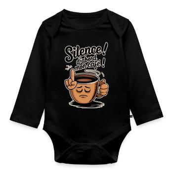 Sei still! Zuerst mein Kaffee - Baby Bio-Langarm-Body - Schwarz - Vorne