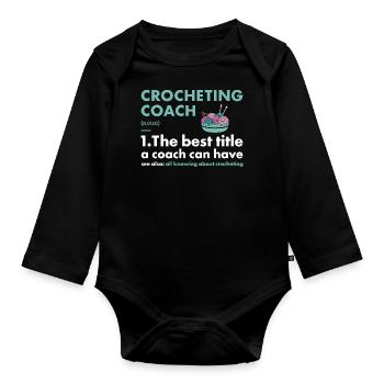 Crocheter Coach Definition Crocheting - Organic Longsleeve Baby Bodysuit - black - Front