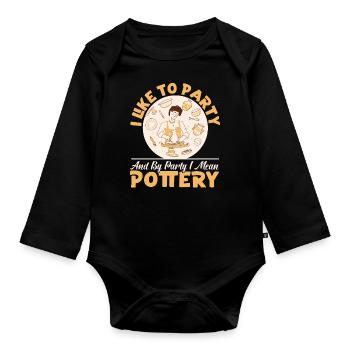 Pottery Ceramics Artist I Like To - Organic Longsleeve Baby Bodysuit - black - Front