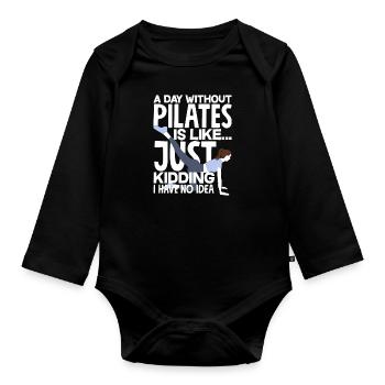 A day without Pilates is like no plan - Organic Longsleeve Baby Bodysuit - black - Front
