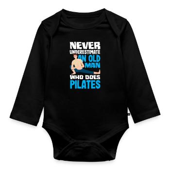 Never underestimate an old man of Pilates - Organic Longsleeve Baby Bodysuit - black - Front