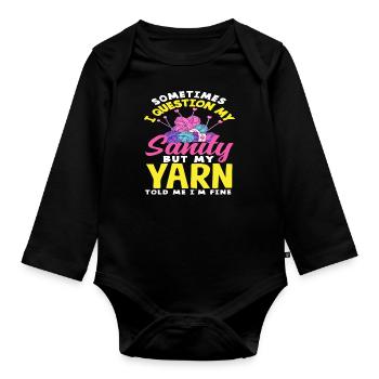 Manchmal Hinterfrage Ich Meine Vernunft Stricken - Baby Bio-Langarm-Body - Schwarz - Vorne