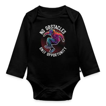No Obstacles Only Opportunity Motivational Design - Organic Longsleeve Baby Bodysuit - black - Front