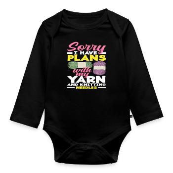 Entschuldigung Ich Habe Pläne Mit Meinem Garn Und - Baby Bio-Langarm-Body - Schwarz - Vorne
