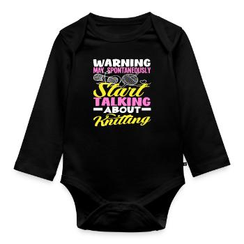 Achtung Kann Spontan Über Stricken Reden - Baby Bio-Langarm-Body - Schwarz - Vorne