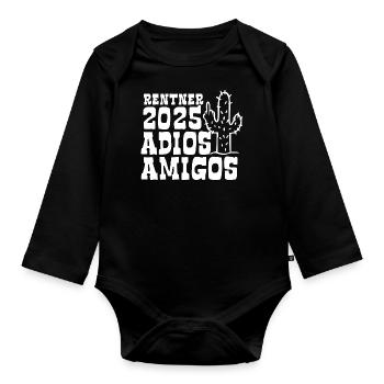 Rentner 2025 Adios Amigos - Ruhestand - Pension - Baby Bio-Langarm-Body - Schwarz - Vorne