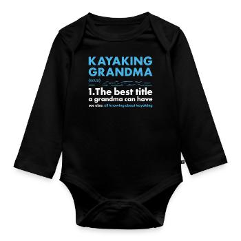 Kayaker Grandma Definition Kayaking - Organic Longsleeve Baby Bodysuit - black - Front