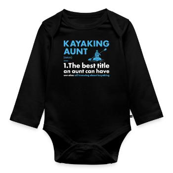 Kayaker Aunt Definition Kayaking - Organic Longsleeve Baby Bodysuit - black - Front