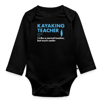 Kayaker Teacher Definition Kayaking - Organic Longsleeve Baby Bodysuit - black - Front