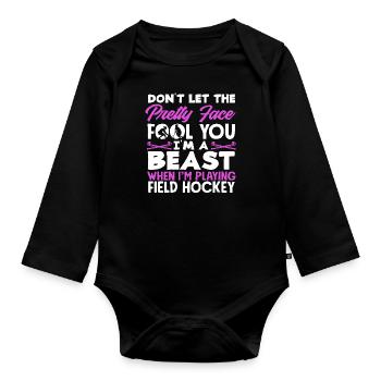 Field hockey players don't let you off your face - Organic Longsleeve Baby Bodysuit - black - Front