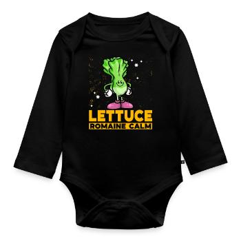 Lettuce Romaine Calm – Funny Salad - Organic Longsleeve Baby Bodysuit - black - Front