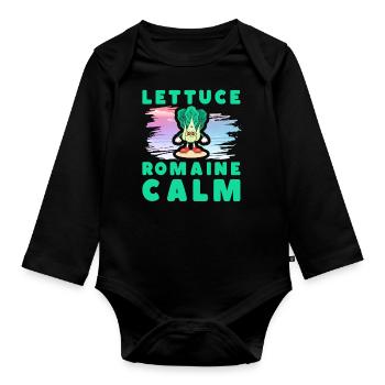 Lettuce Romaine Calm – Funny Salad - Organic Longsleeve Baby Bodysuit - black - Front