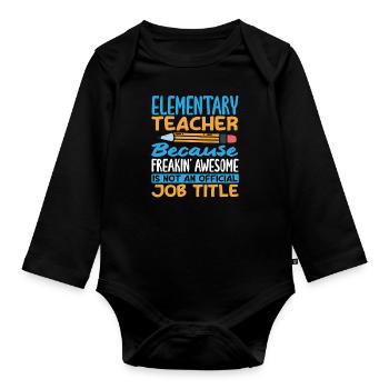 Grundschullehrer, Weil Er Verdammt Gut Ist - Baby Bio-Langarm-Body - Schwarz - Vorne
