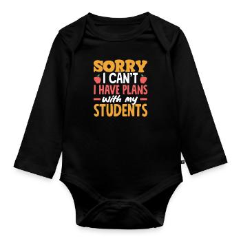 Grundschullehrer Tut Mir Leid, Dass Ich Keine - Baby Bio-Langarm-Body - Schwarz - Vorne