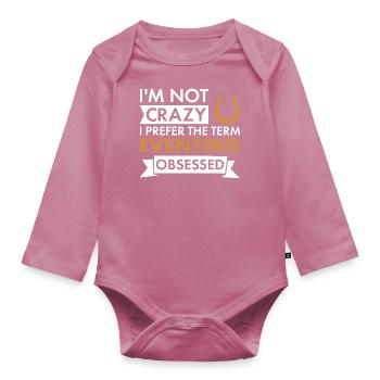 Rider I'm Not Crazy Eventing - Organic Longsleeve Baby Bodysuit - mauve - Front