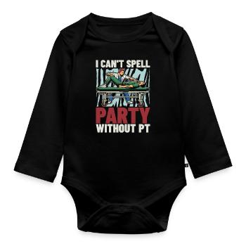 Physical Therapist I Can't Spell Party Therapist - Baby Bio-Langarm-Body - Schwarz - Vorne