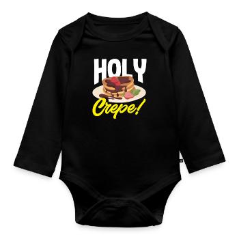 Pancakes Holy Crepe Funny Breakfast Delight - Organic Longsleeve Baby Bodysuit - black - Front