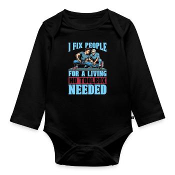 Physical Therapist I Fix People Healthcare Worker - Organic Longsleeve Baby Bodysuit - black - Front