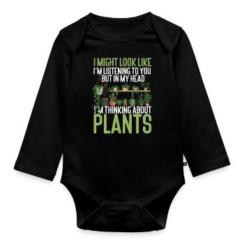 Plant Lover Gardening I Might Look - Organic Longsleeve Baby Bodysuit - black - Front