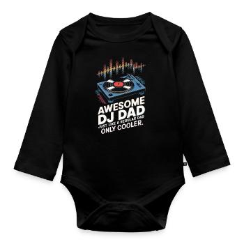 Super DJ dad, just like a normal dad - Organic Longsleeve Baby Bodysuit - black - Front